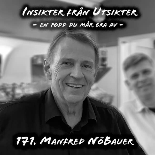 171. Manfred Nöbauer - alla känner Manne!