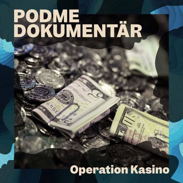 Operation Kasino – Del 2: "Kör hårt och lycka till!"
