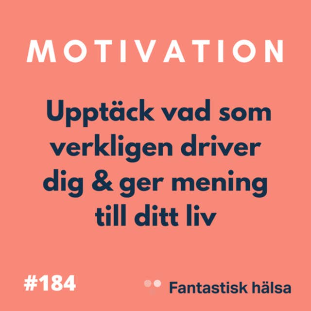 #184 Motivation - Anniken Binz