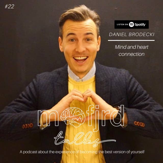 22. Daniel Brodecki - Mind and heart connection