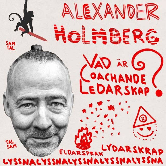 Alexander Holmberg - Vad är coachande ledarskap?