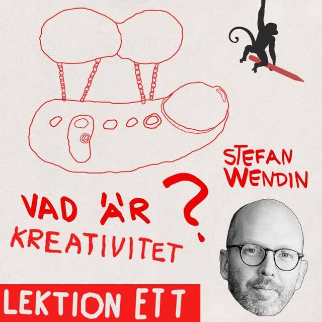 Stefan Wendin - Vad är kreativitet?