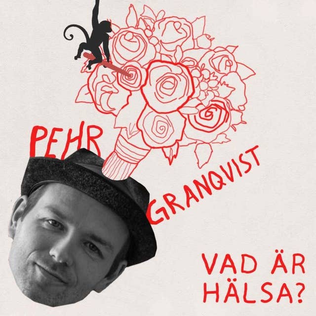 Pehr Granqvist - Vad är hälsa?
