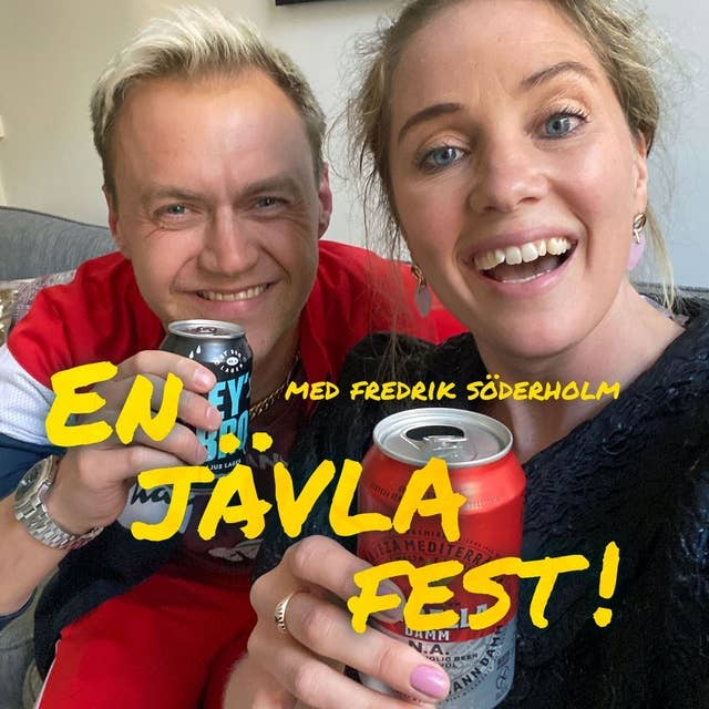 #4 En jävla fest med Fredrik Söderholm