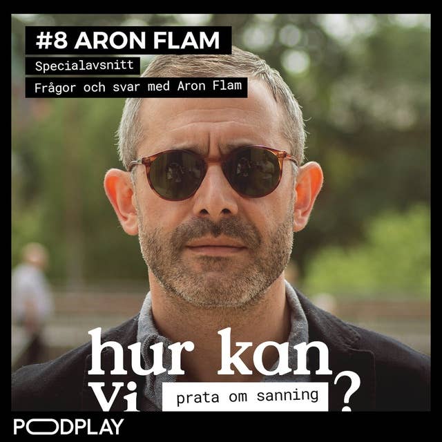 Specialavsnitt med Aron Flam - Frågor och svar