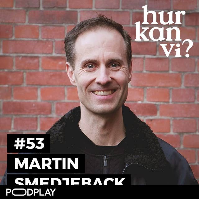 #53 Martin Smedjeback - Jag hamnar hellre i fängelse än att betala skadestånd