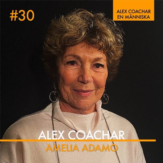 30: Jag har alltid varit en utmanande ledare - Amelia Adamo