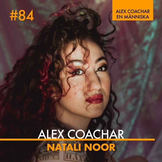 84: Min idé av framgång stämmer inte längre - Natali Noor