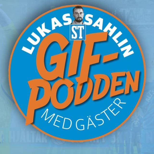 GIF-podden #131 – gäst: Bundesligaproffset Joakim Nilsson