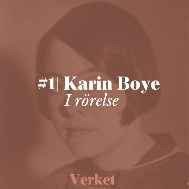 #1 I rörelse – av Karin Boye