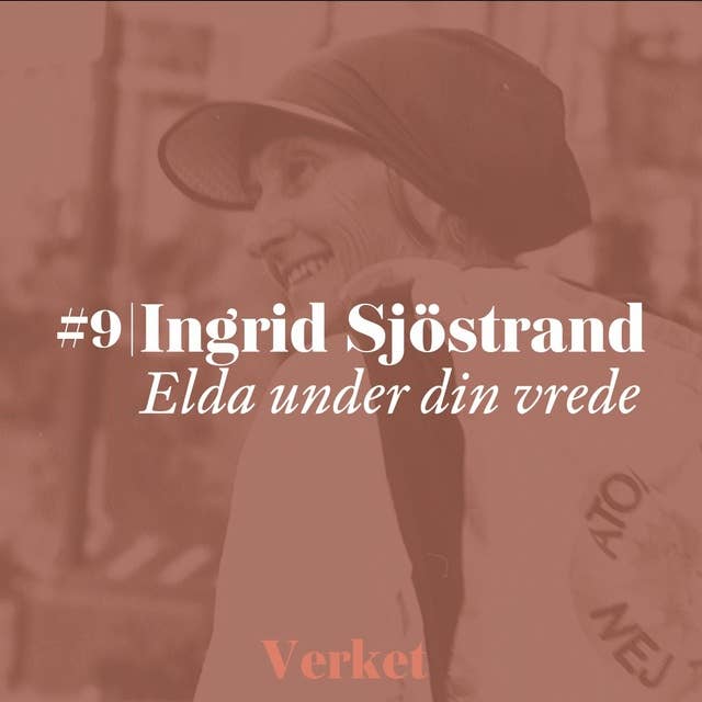 #9 Elda under din vrede – av Ingrid Sjöstrand