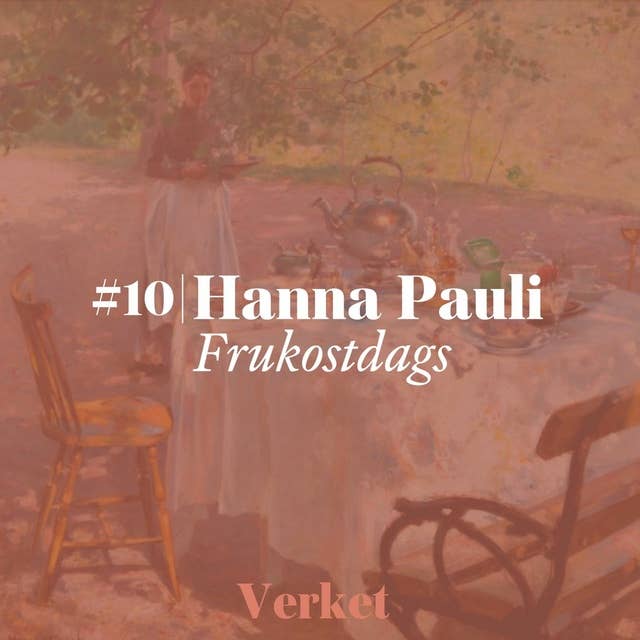 #10 Frukostdags – av Hanna Pauli