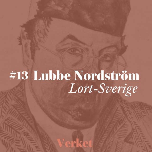 #13 Lort-Sverige – av Lubbe Nordström