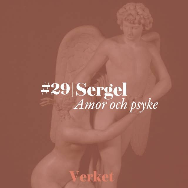 #29 Amor och Psyke (1787) – av Johan Tobias Sergel
