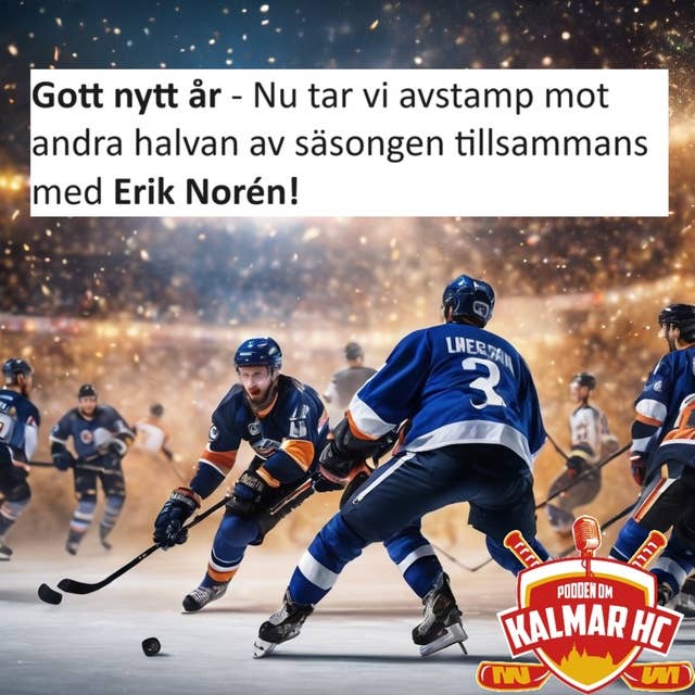 Gott nytt år - Nu tar vi avstamp mot andra halvan av säsongen tillsammans med Erik Norén!