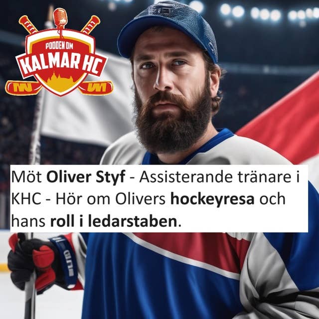 Möt Oliver Styf - Assisterande tränare i KHC - Hör om Olivers hockeyresa och hans roll i ledarstaben.