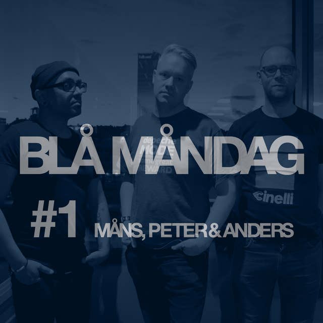 #1 Måns, Peter och Anders