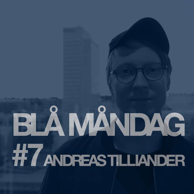 #7 Andreas Tilliander
