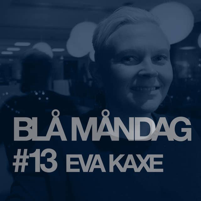 #13 Eva Kaxe