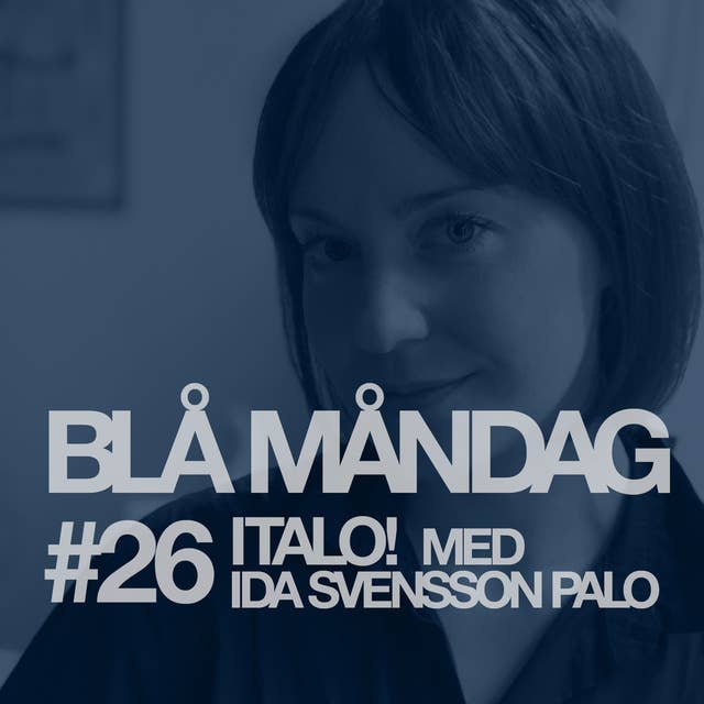 #26 Italo! med Ida Svensson Palo