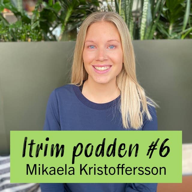 #6: Mikaela Kristoffersson, hur tar man sig vidare när man kört fast?