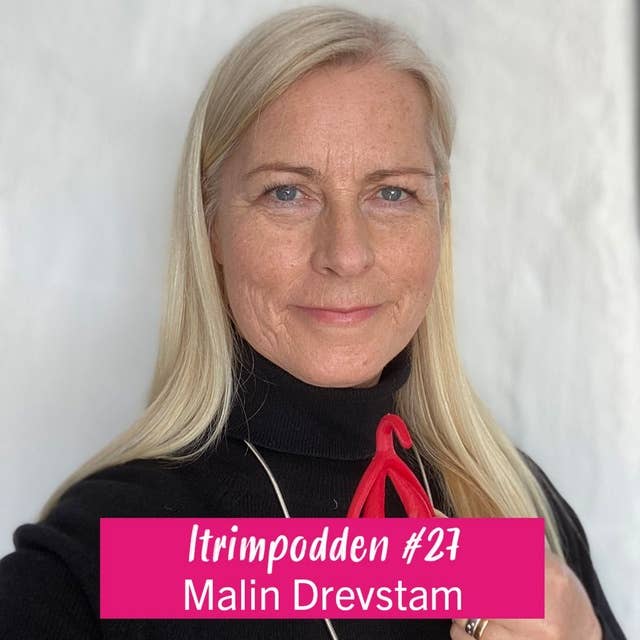 #27: Lust med Malin Drevstam