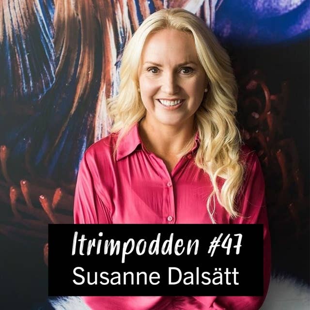 #47: Ironmanmamman Susanne Dalsätt