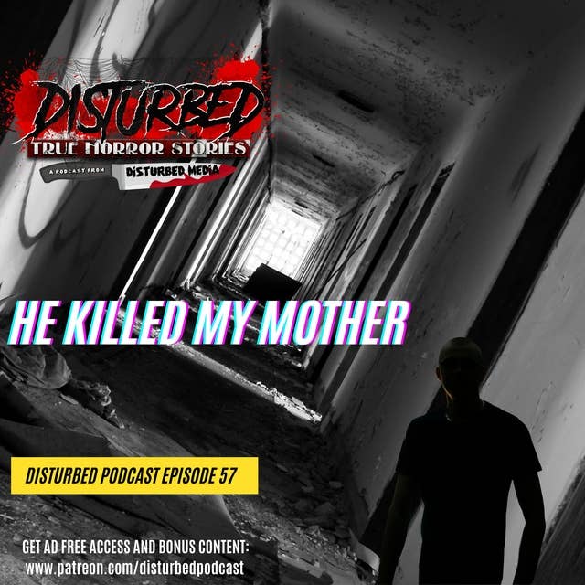 He Killed My Mother
