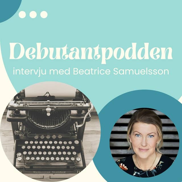 Fortsätt tro på din berättelse med Beatrice Samuelsson