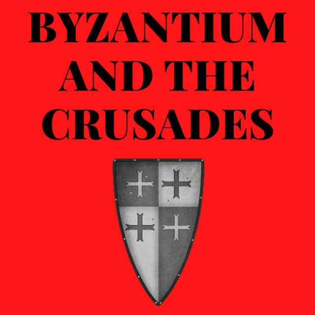 GET A FREE BOOK ON BYZANTIUM & THE CRUSADES