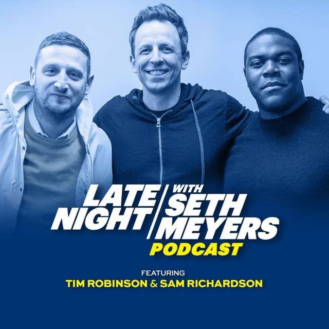 Podcast Exclusive: Seth Interviews Tim Robinson & Sam Richardson