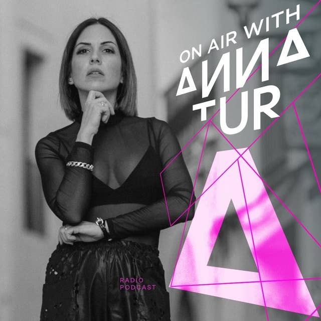 On Air With Anna Tur 187