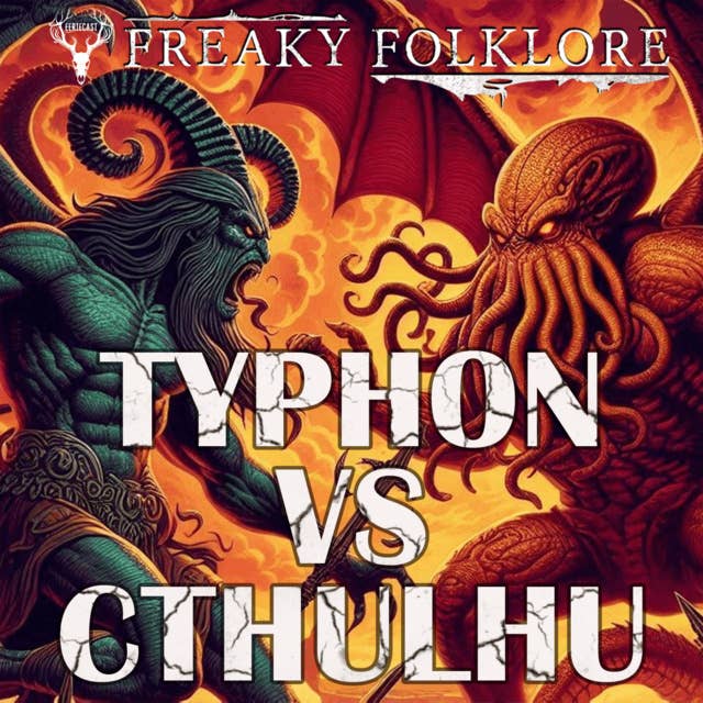 CTHULHU VS TYPHON – WHO WOULD WIN IN A FIGHT