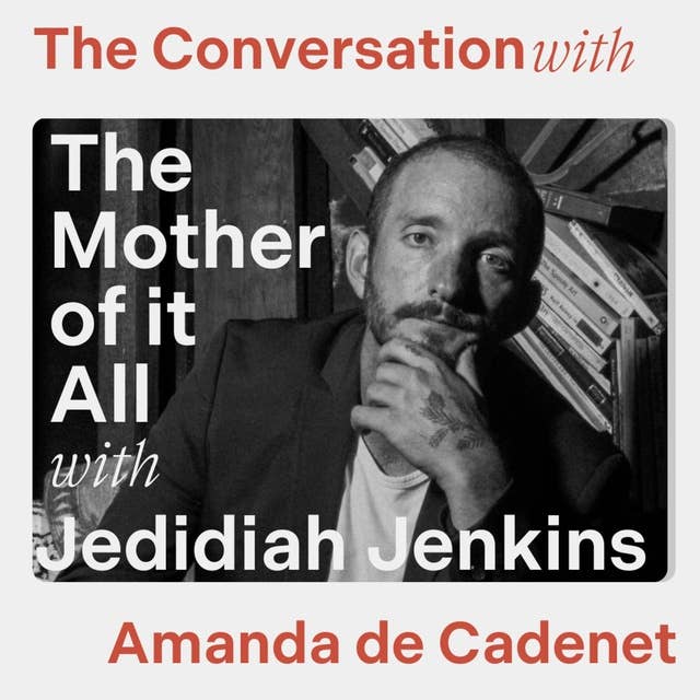 The Mother of It All with Jed Jenkins