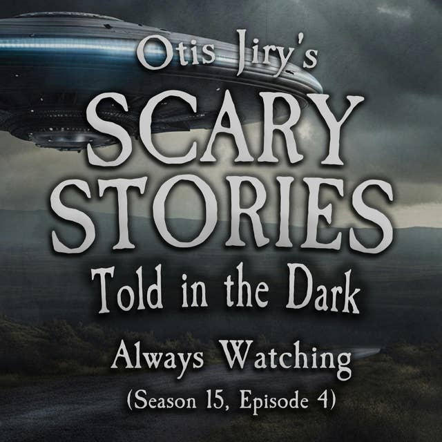 S15E04 - "Always Watching" – Scary Stories Told in the Dark