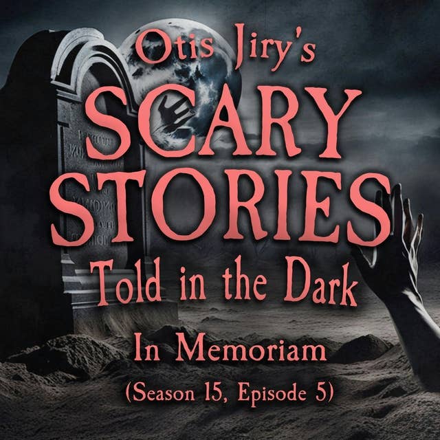 S15E05 - "In Memoriam" – Scary Stories Told in the Dark