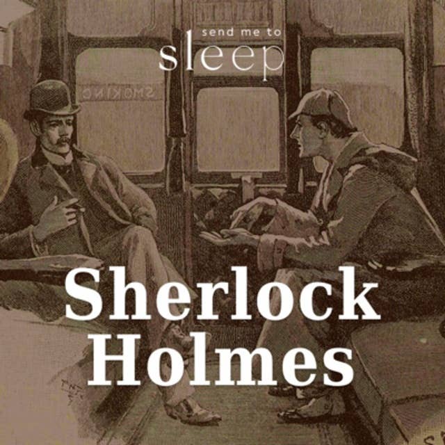 Sherlock Holmes: The Adventure of Wisteria Lodge - Part 2 (Voice Only)