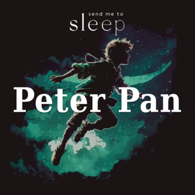 Peter Pan: The Final Chapters (Voice Only)