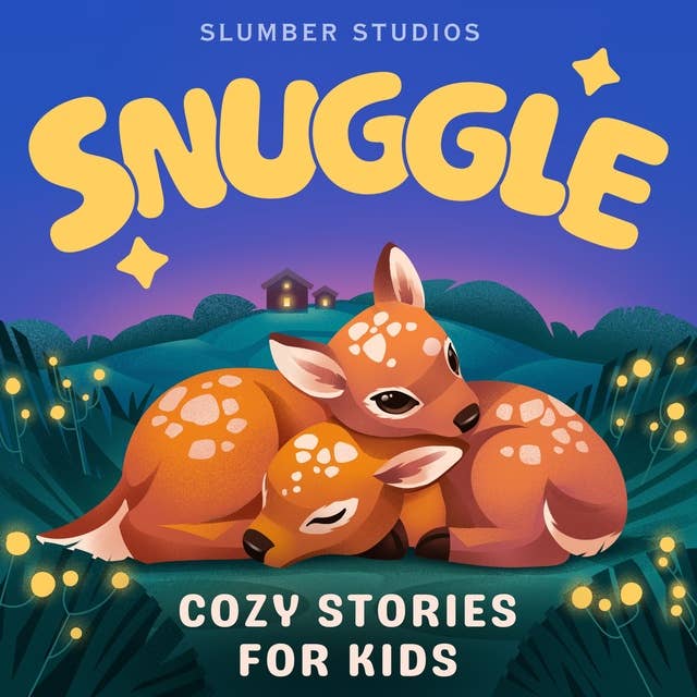 Introducing Snuggle: Kids' stories