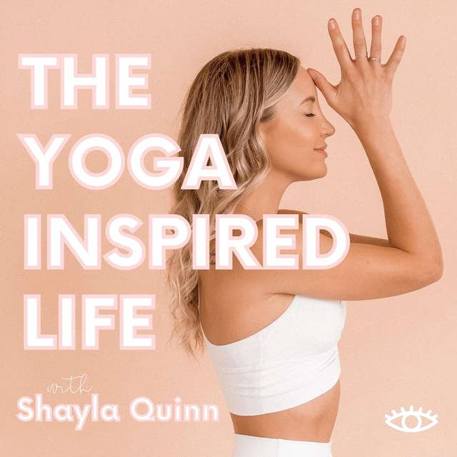 Welcome to The Yoga Inspired Life Podcast! 💗✨