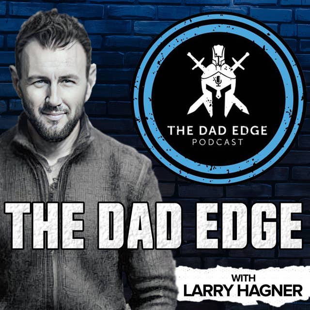 Do I Bring My Wife Into the Financial Stressors We Are Facing?: The Dad Edge Live Q&A With Larry and Uncle Joe
