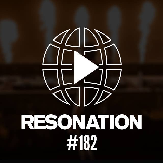 Resonation Radio 182