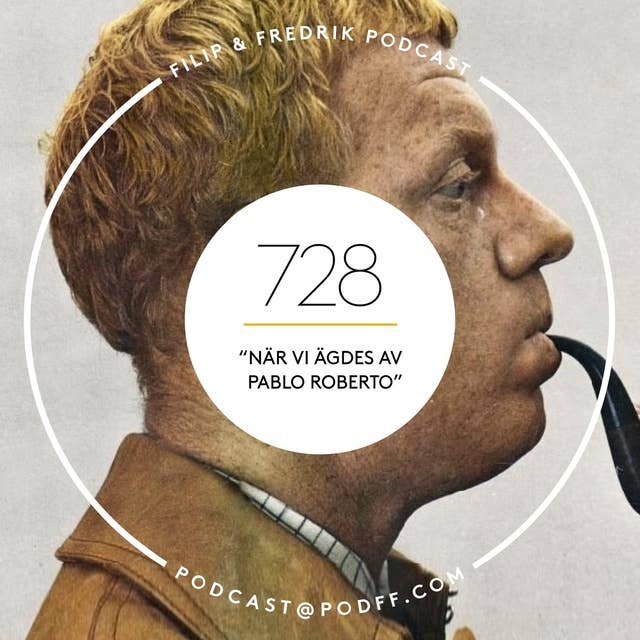 728. ”När vi ägdes av Paolo Roberto”