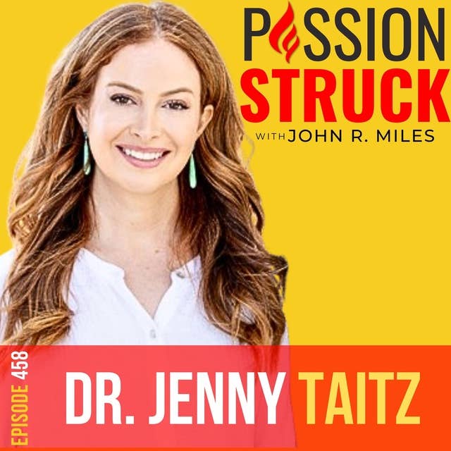 Dr. Jenny Taitz on How You Live Bigger for True Fulfillment EP 458