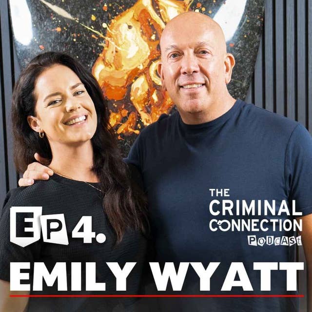Episode 4: Emily Wyatt - Tony Tucker and Charlotte! (Rise of the Footsoldier)