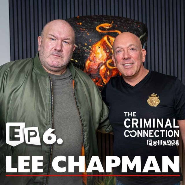 Episode 6: Lee Chapman - Doorman & Tony Tucker's right hand man