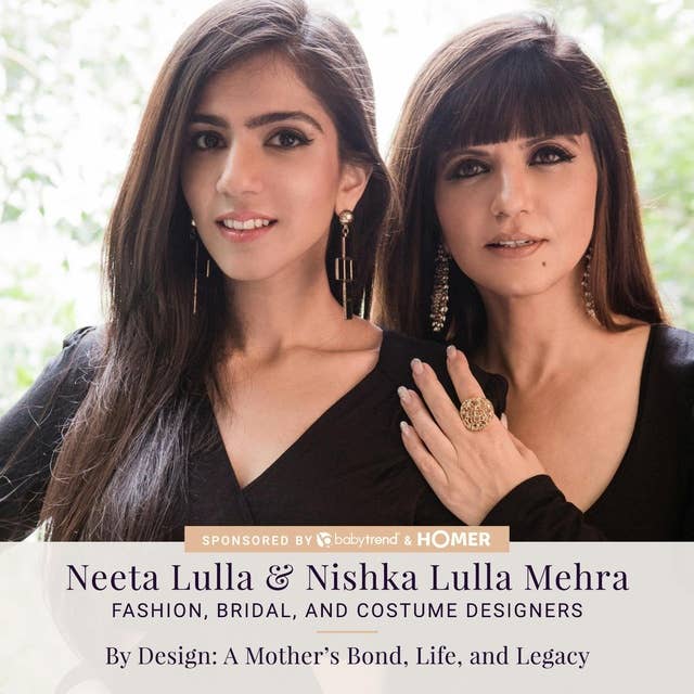 NEETA LULLA & NISHKA LULLA MEHRA: A Mother’s Bond, Life, and Legacy