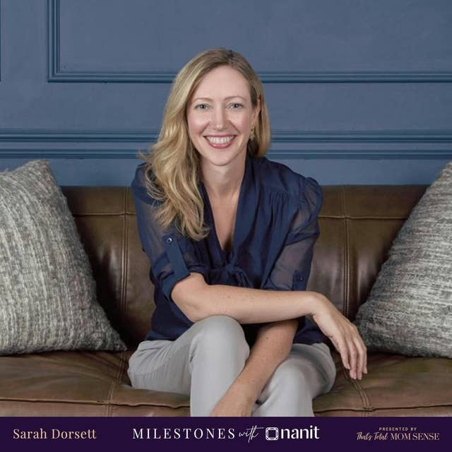 Milestones with Nanit: Meet Sarah Dorsett
