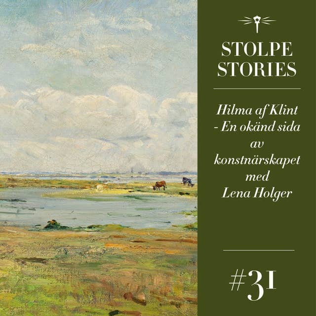 31. Hilma af Klint - En okänd sida av konstnärskapet med Lena Holger