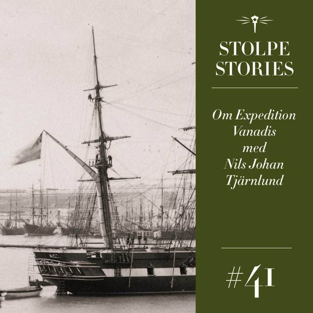 41. Om Expedition Vanadis med Nils Johan Tjärnlund